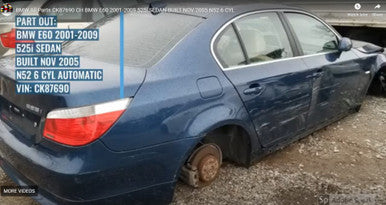 DISMANTLED - E60 CK87690 Sedan CK87690 CH BMW E60 2001-2009 525i  BUILT NOV 2005 N52 6 CYL